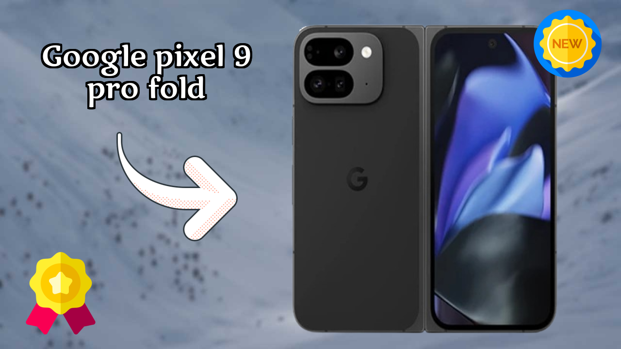 Google Pixel 9 Pro Fold Display Quality: LTPO OLED (Main Display) Explained