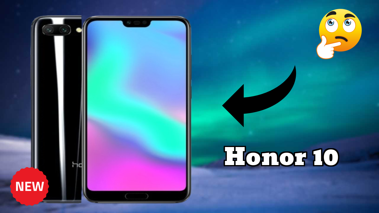 Honor 10 2026 Full Review – Strengths & Weaknesses
