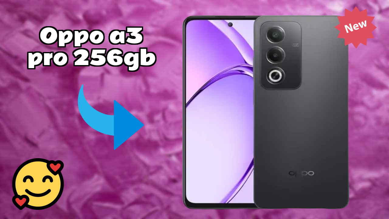 OPPO A3 Pro 256GB at ₹16,998 - Complete Review & Rating