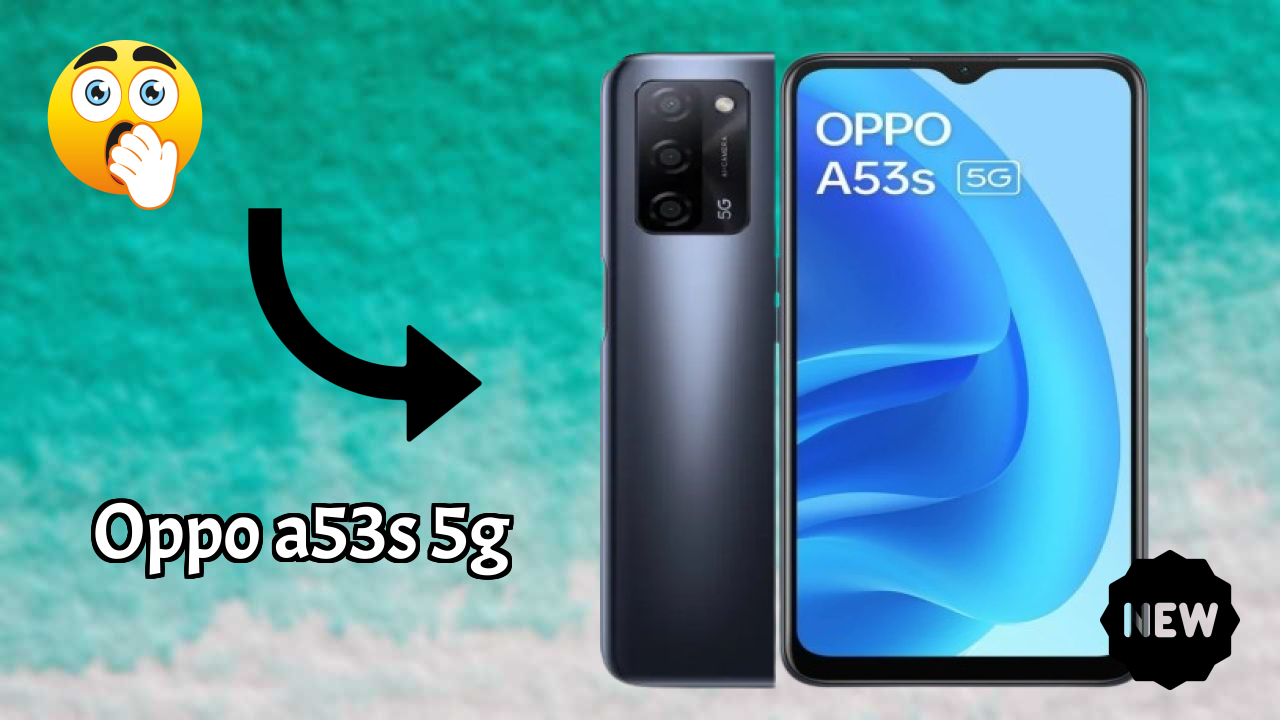 2026 OPPO A53s 5G is best for this Budget Smartphones