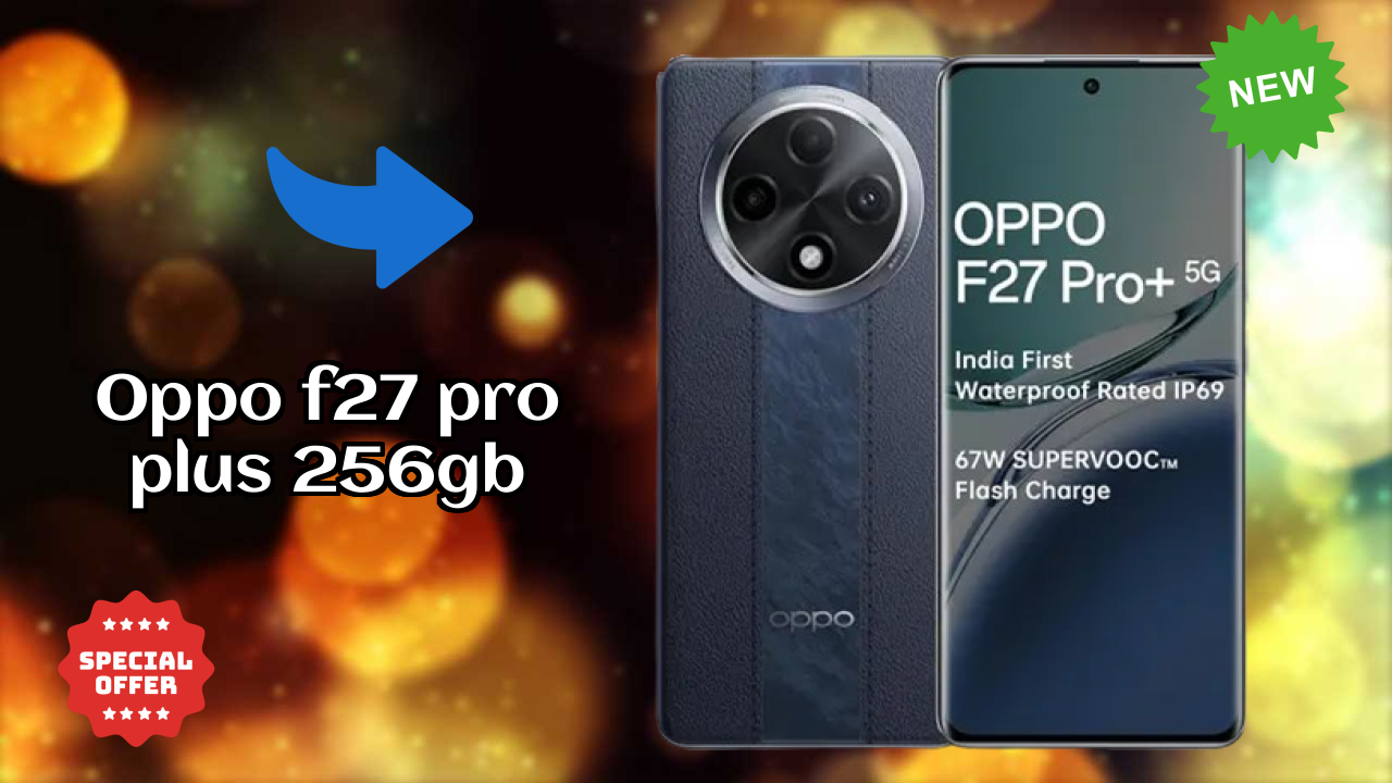 OPPO F27 Pro Plus 256GB Battery Life: 5000 MAh Charging Speed