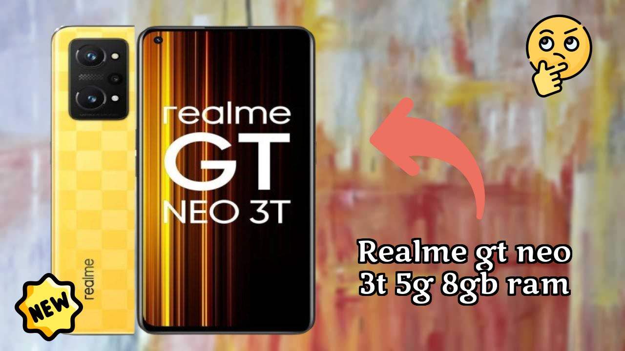 Realme GT Neo 3T 5G 8GB RAM at ₹24,999 - Complete Buying Guide