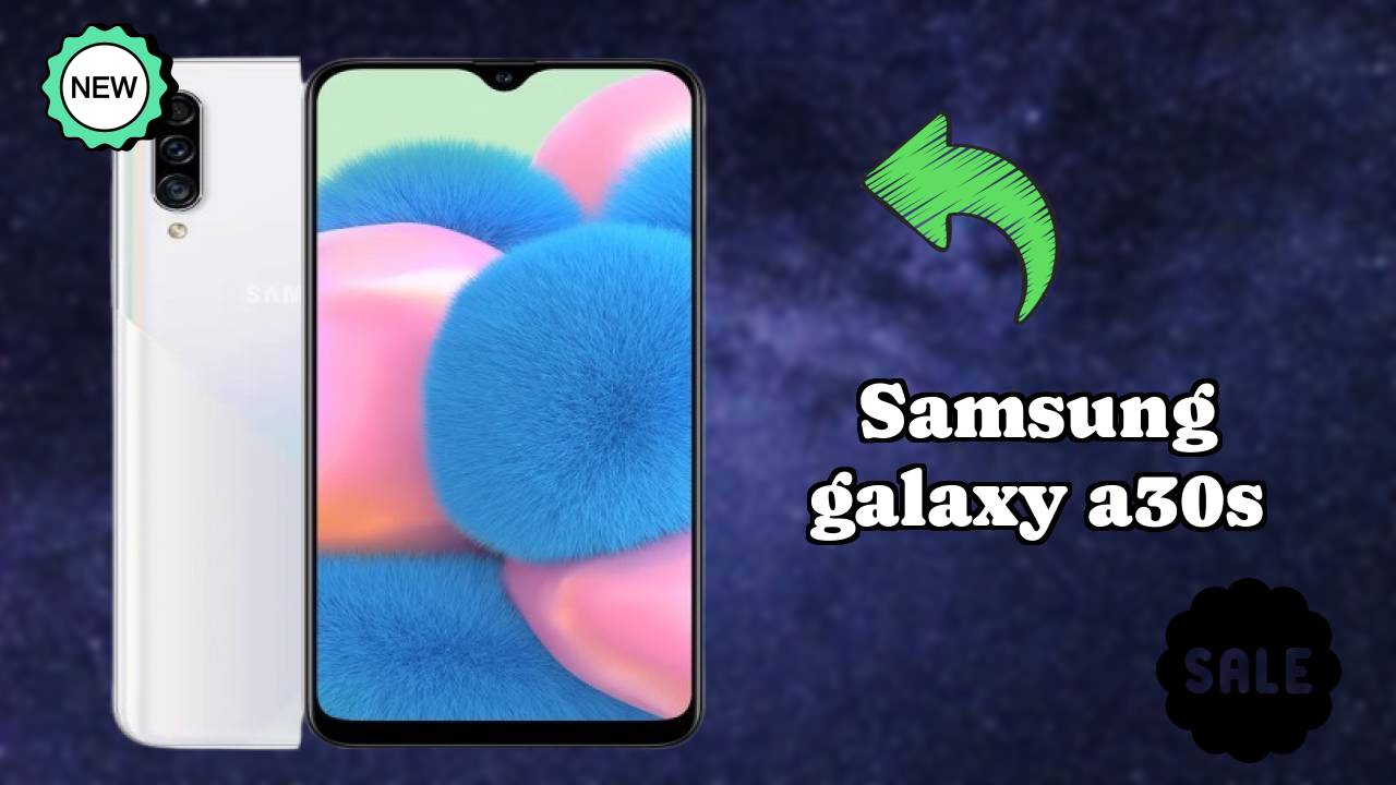 Samsung Galaxy A30s at ₹18,900 - Best Features Explained
