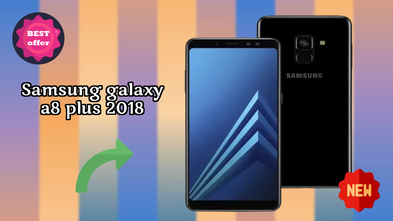 Samsung Galaxy A8 Plus 2018 at ₹9,999 - Best Features Explained