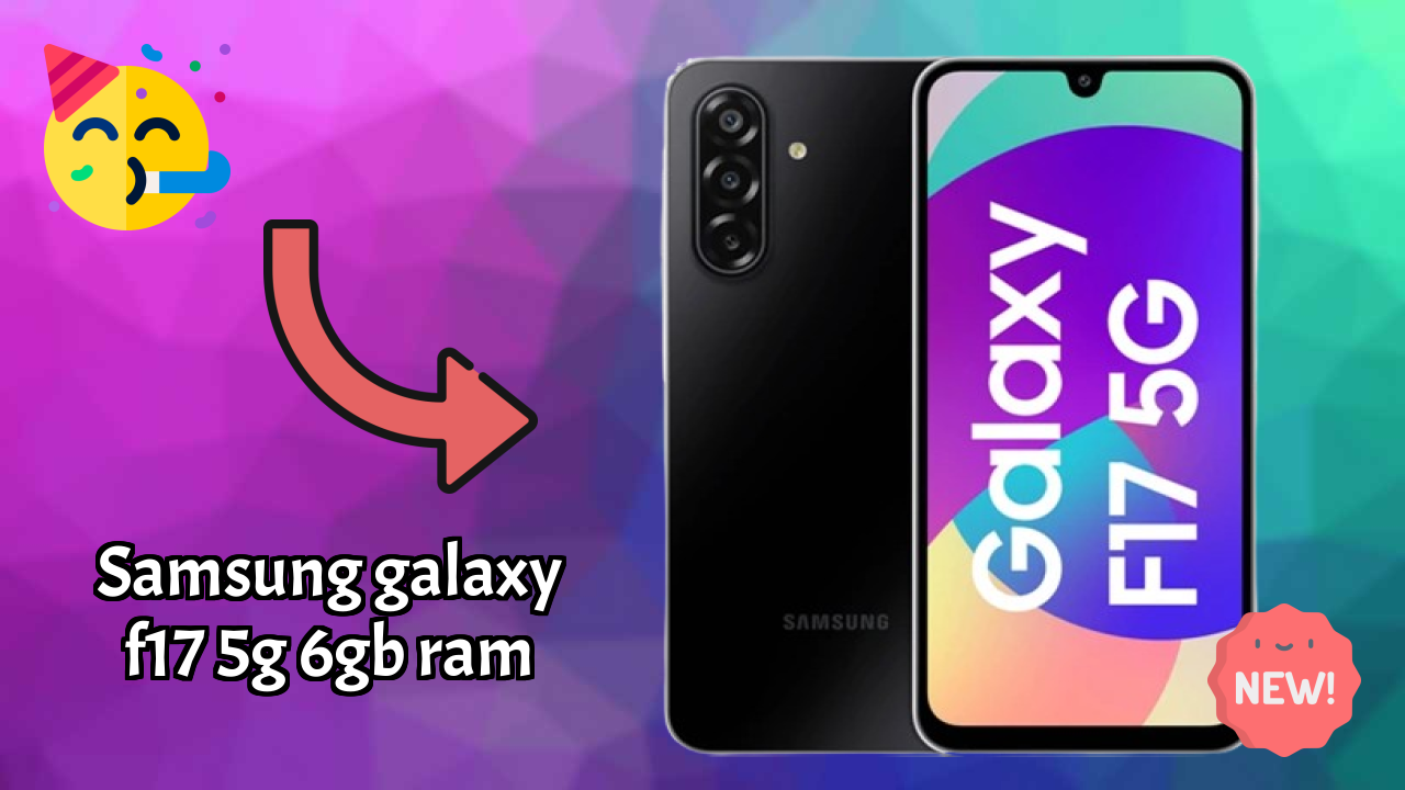 Samsung Galaxy F17 5G 6GB RAM at ₹15,200 - Complete Review & Rating