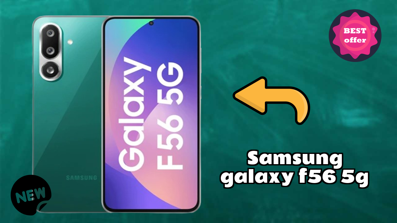 Top Reasons to Choose Samsung Galaxy F56 5G in 2026
