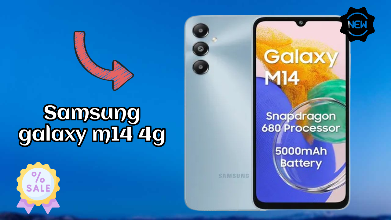 Top 2026 Reasons to Choose Samsung Galaxy M14 4G
