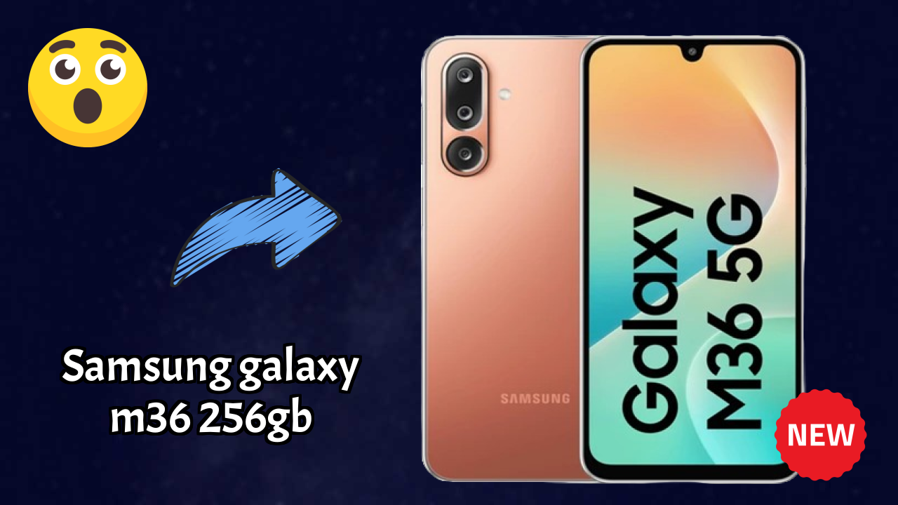 Samsung Galaxy M36 256GB Price Analysis: ₹17,499 Value Review