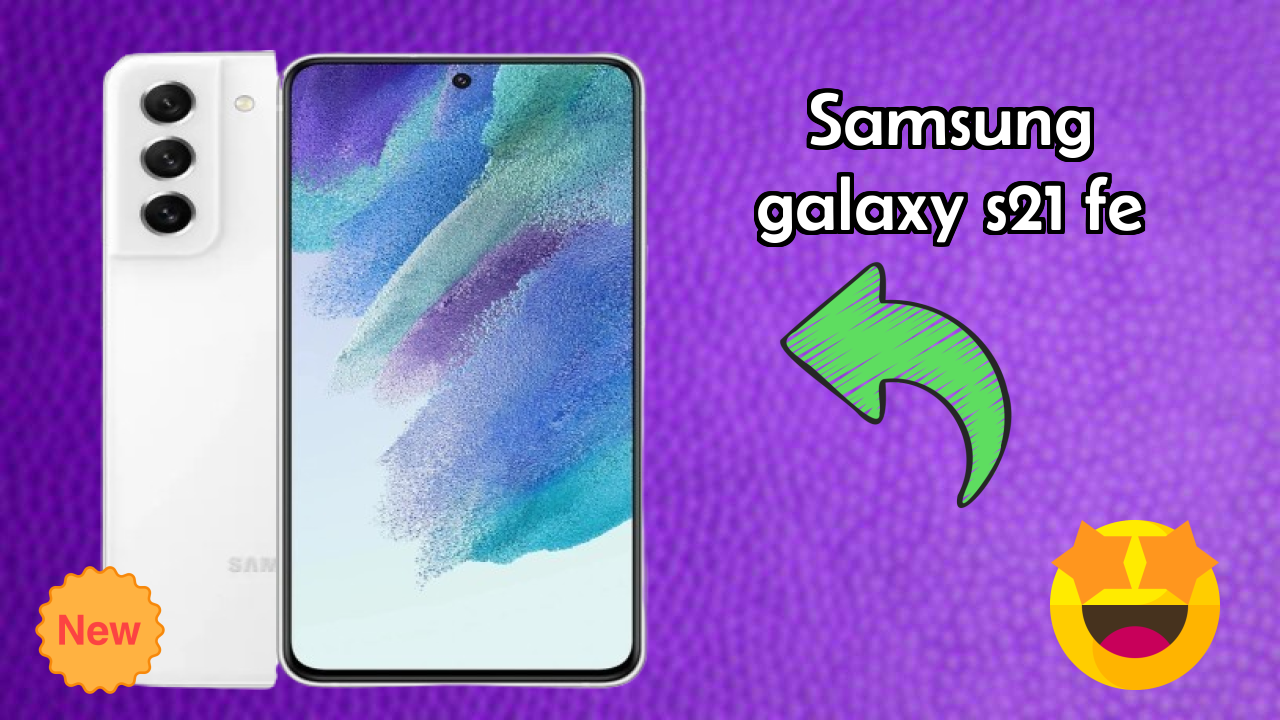 Samsung Samsung Galaxy S21 FE - User Experience & Review