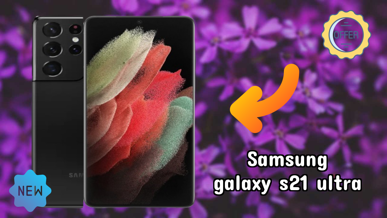 Samsung Galaxy S21 Ultra at ₹128,999 - Complete Review Guide