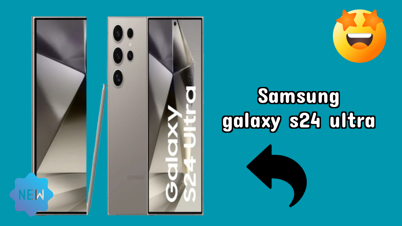 Samsung Samsung Galaxy S24 Ultra - User Experience & Review