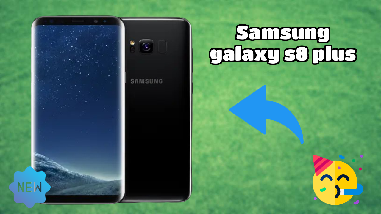 Samsung Galaxy S8 Plus Battery Life: 3500 MAh Endurance Test