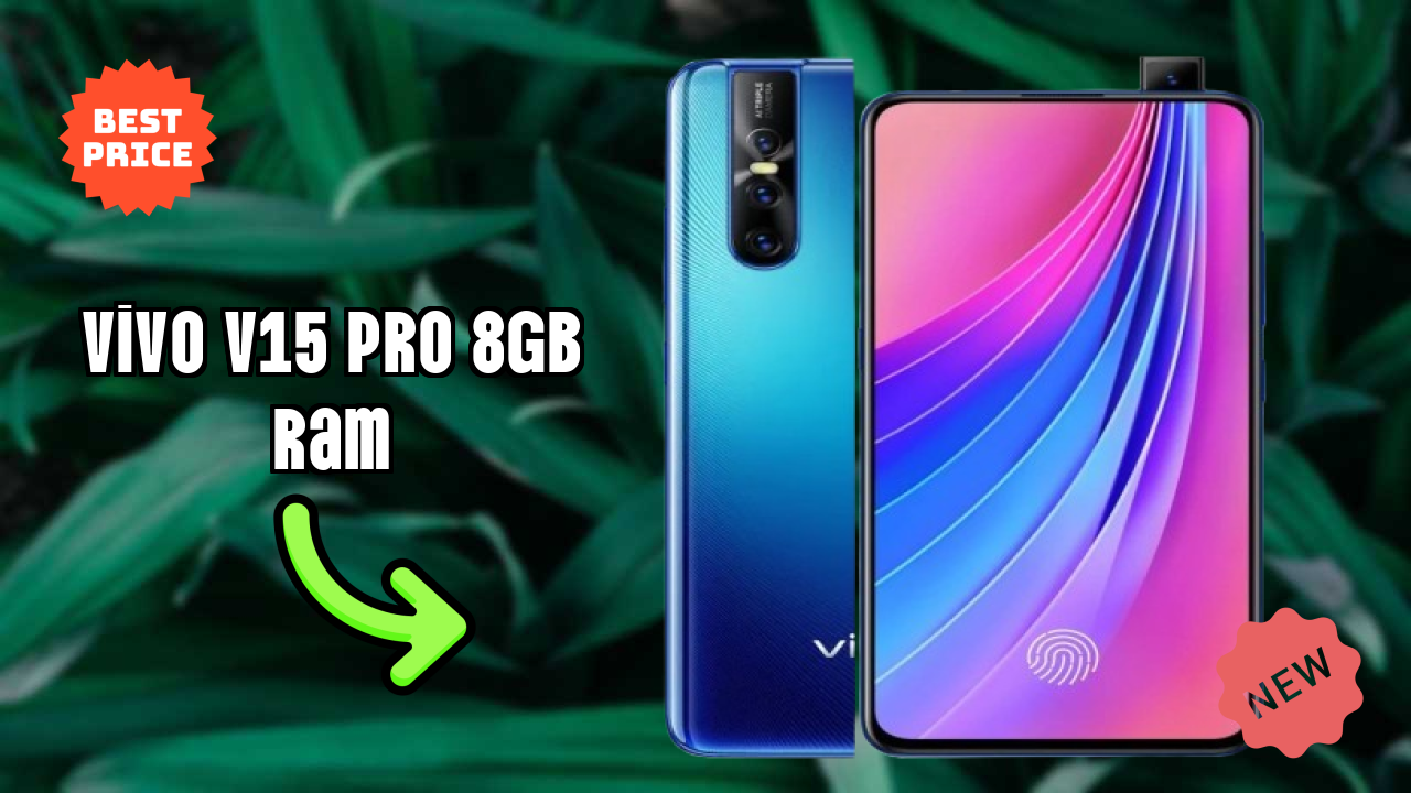 Vivo V15 Pro 8GB RAM 2026 Feature Breakdown – Full Deep Dive
