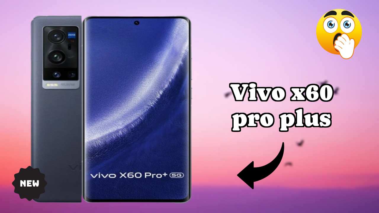 Vivo X60 Pro Plus Price Drop Alert: Now Just ₹74,989