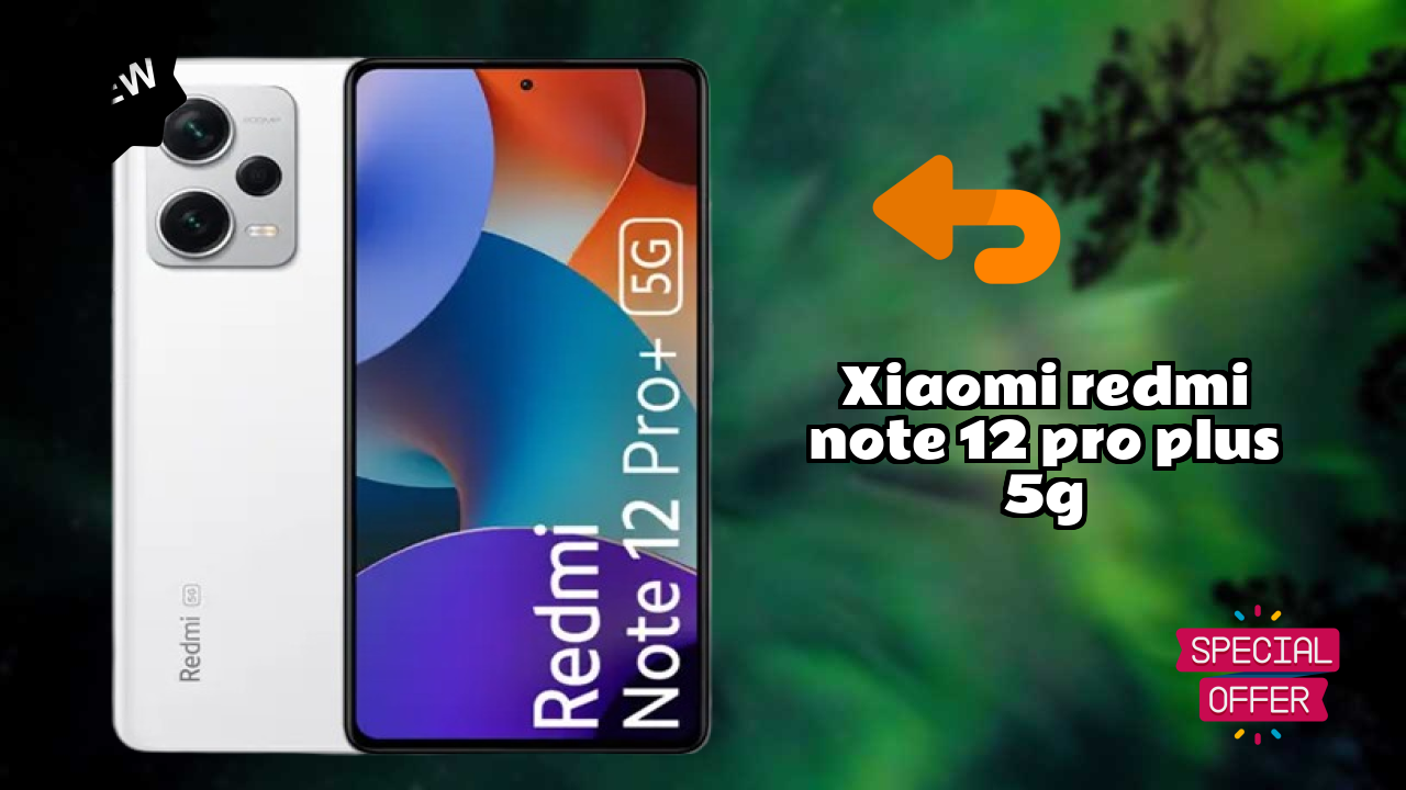 Xiaomi Redmi Note 12 Pro Plus 5G Price Analysis: ₹27,499 Value Check